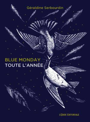 Blue Monday toute l'année