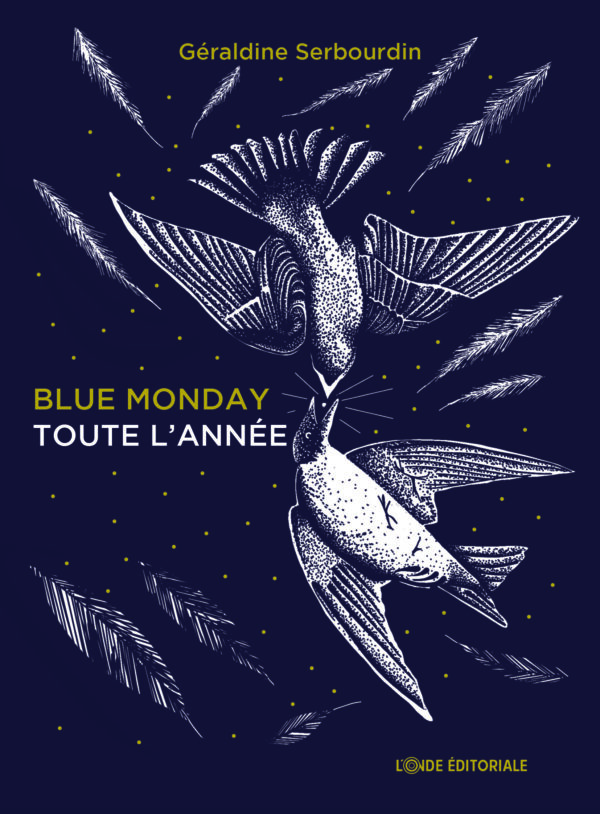 Blue Monday toute l'année